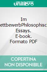 Im WettbewerbPhilosophische Essays. E-book. Formato PDF ebook di Kathrina Talmi