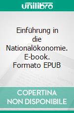 Einführung in die Nationalökonomie. E-book. Formato EPUB ebook