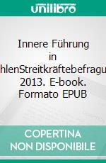 Innere Führung in ZahlenStreitkräftebefragung 2013. E-book. Formato EPUB ebook di Robert Kramer