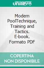 Modern PoolTechnique, Training and Tactics. E-book. Formato PDF ebook di Ralph Eckert