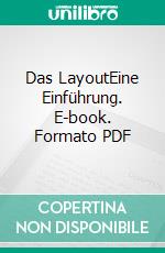 Das LayoutEine Einführung. E-book. Formato PDF ebook di Biedermann