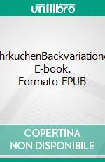RührkuchenBackvariationen. E-book. Formato EPUB ebook