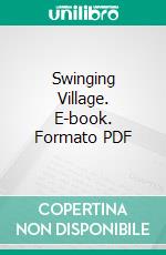 Swinging Village. E-book. Formato PDF ebook di Mark Jischinski