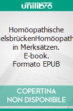 Homöopathische EselsbrückenHomöopathie in Merksätzen. E-book. Formato EPUB ebook