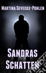 Sandras Schatten. E-book. Formato EPUB ebook