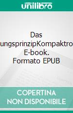 Das OrdnungsprinzipKompaktroman. E-book. Formato EPUB ebook