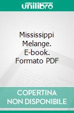 Mississippi Melange. E-book. Formato PDF ebook di Miriam Rademacher