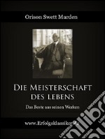 Die meisterschaft des lebens. E-book. Formato Mobipocket ebook