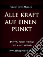 Alle kraft auf einen punkt. E-book. Formato EPUB ebook