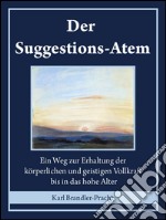 Der suggestions-atem. E-book. Formato EPUB