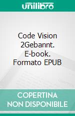 Code Vision 2Gebannt. E-book. Formato EPUB ebook