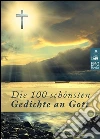 Die 100 schönsten Gedichte an Gott - Deutsche Klassiker über Gott. Christliche Balladen, poetische Gebete, religiöse Gedanken und geistliche Hymnen (Illustrierte Ausgabe). E-book. Formato EPUB ebook di Heinrich Heine