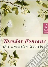 Die schönsten Gedichte - Deutsche Klassiker der Poesie und Lyrik von unsterblicher Schönheit: Edition Theodor Fontane (Illustrierte Ausgabe). E-book. Formato Mobipocket ebook di Theodor Fontane