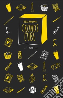 Cronos Cube. E-book. Formato EPUB ebook di Thekla Kraußeneck