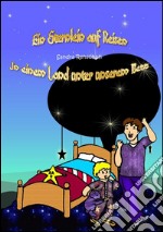 Ein Sternlein auf Reisen: In einem Land unter unserem Bett. E-book. Formato EPUB ebook