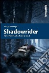Shadowrider - Field notes of a psychonaut. E-book. Formato EPUB ebook di George Pennington