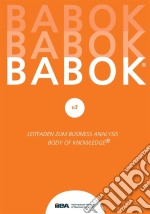 BABOK® v3Leitfaden zur Business-Analyse BABOK® Guide 3.0. E-book. Formato EPUB ebook