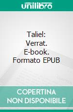 Taliel: Verrat. E-book. Formato EPUB ebook di Sascha Schröder