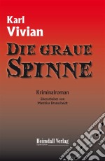 Die graue Spinne. E-book. Formato EPUB