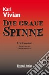 Die graue Spinne. E-book. Formato EPUB ebook