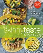 Das Skinnytaste Kochbuch150 Rezepte light mit Kalorien und XL im Geschmack. E-book. Formato EPUB ebook