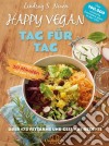 Happy Vegan Tag für TagIn weniger als 30 Minuten auf dem Tisch - über 175 fettarme und gesunde Rezepte. E-book. Formato EPUB ebook di Lindsay S. Nixon