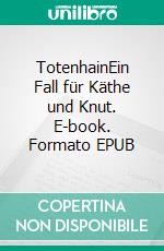 TotenhainEin Fall für Käthe und Knut. E-book. Formato EPUB ebook