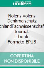 Nolens volens Denkmalschutz DeutschlandFachwissenschaftliches Journal. E-book. Formato EPUB ebook di Axel Thiel von Kracht