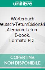 Wörterbuch Deutsch-TetumDisionáriu Alemaun-Tetun. E-book. Formato PDF ebook