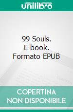 99 Souls. E-book. Formato EPUB