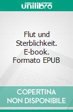 Flut und Sterblichkeit. E-book. Formato EPUB ebook