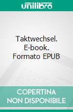 Taktwechsel. E-book. Formato EPUB ebook