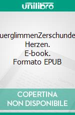 FeuerglimmenZerschundene Herzen. E-book. Formato EPUB ebook