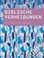 Biblische Verheißungen für Trost und Heilung. E-book. Formato EPUB