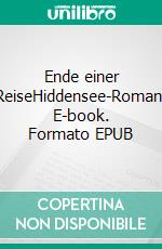 Ende einer ReiseHiddensee-Roman. E-book. Formato EPUB ebook