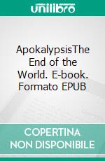ApokalypsisThe End of the World. E-book. Formato EPUB ebook