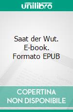 Saat der Wut. E-book. Formato EPUB ebook