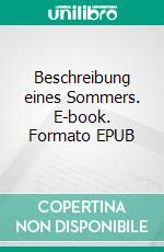 Beschreibung eines Sommers. E-book. Formato EPUB ebook