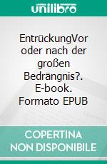 EntrückungVor oder nach der großen Bedrängnis?. E-book. Formato EPUB ebook
