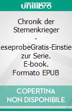 Chronik der Sternenkrieger - LeseprobeGratis-Einstieg zur Serie. E-book. Formato EPUB ebook