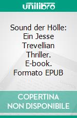 Sound der Hölle: Ein Jesse Trevellian Thriller. E-book. Formato EPUB ebook