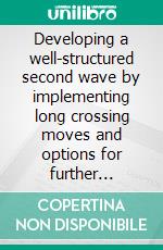 Developing a well-structured second wave by implementing long crossing moves and options for further playing (TU 13)Handball technical literature. E-book. Formato EPUB ebook