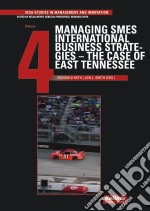 Managing SMES International Business Strategies – The Case of East Tennessee. E-book. Formato PDF ebook