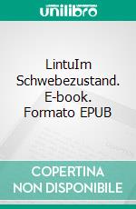 LintuIm Schwebezustand. E-book. Formato EPUB ebook di Christine Kraus