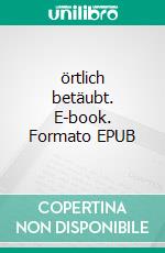 örtlich betäubt. E-book. Formato EPUB ebook