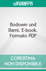 Bodowin und Barni. E-book. Formato PDF