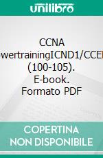 CCNA PowertrainingICND1/CCENT (100-105). E-book. Formato PDF ebook