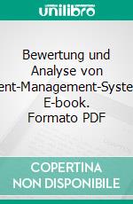 Bewertung und Analyse von Content-Management-Systemen. E-book. Formato PDF ebook di Andreas Ritter