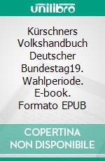 Kürschners Volkshandbuch Deutscher Bundestag19. Wahlperiode. E-book. Formato EPUB