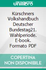 Kürschners Volkshandbuch Deutscher Bundestag21. Wahlperiode. E-book. Formato PDF ebook